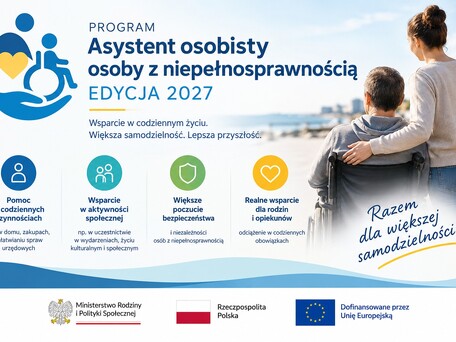Zaproszenie do udziału w Programie „Asystent osobisty osoby z niepełnosprawnością” edycja 2027